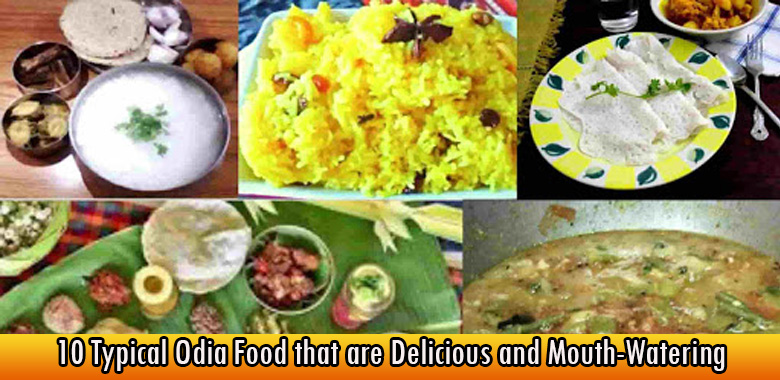 10 Typical Odia Food that are Delicious and Mouth-Watering
