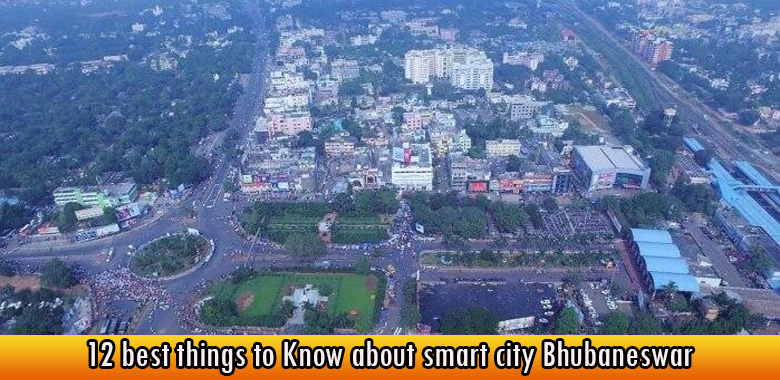 12 best things to Know about smart city Bhubaneswar