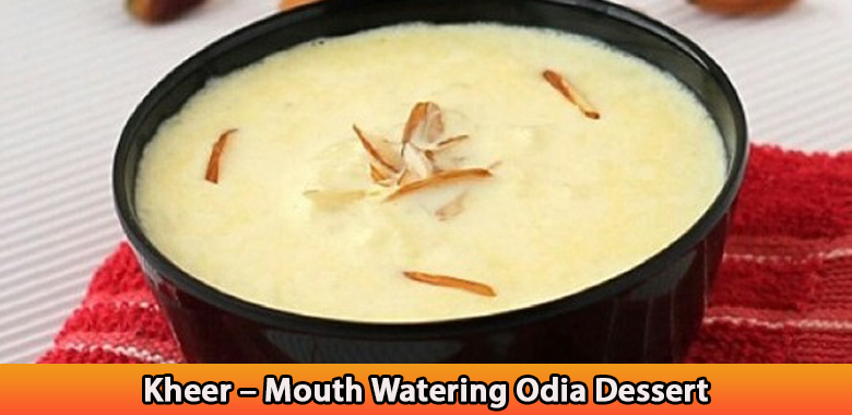 Kheer – Mouth Watering Odia Dessert