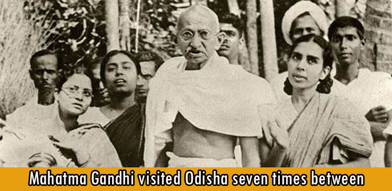 Mahatma Gandhi visited Odisha seven times between 1921-1946 before independence