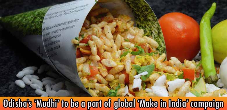 Odisha’s ‘Mudhi’ to be a part of global ‘Make in India’ campaign