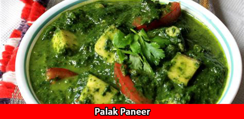 Palak Paneer.