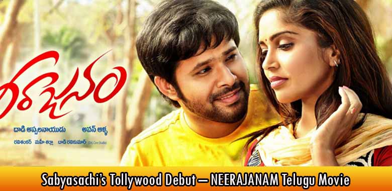 Sabyasachi’s Tollywood Debut – NEERAJANAM Telugu Movie