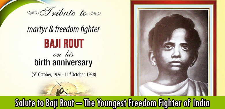 Salute to Baji Rout – The Youngest Freedom Fighter of India