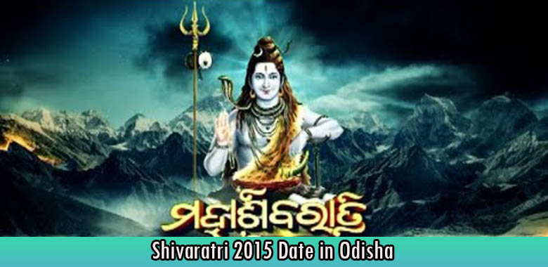 Shivaratri 2015 Date in Odisha